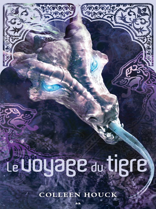 Title details for Le voyage du tigre by Coleen Houck - Available